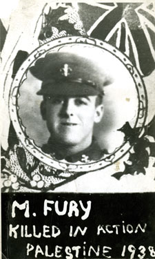 M Fury, killed in action during service in Palestine